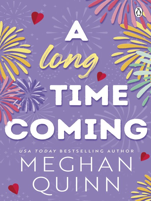 Title details for A Long Time Coming by Meghan Quinn - Wait list